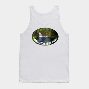 Tamolitch Falls- Blue Pool Oregon Tank Top